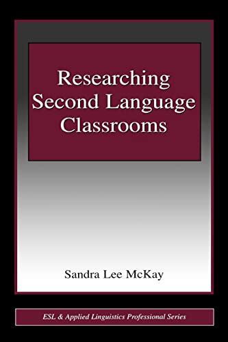 Stock image for Researching Second Language Classrooms for sale by Better World Books