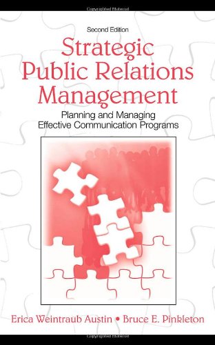 Beispielbild fr Strategic Public Relations Management: Planning and Managing Effective Communication Programs zum Verkauf von ThriftBooks-Dallas