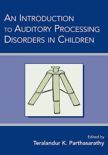 Stock image for An Introduction to Auditory Processing Disorders in Children for sale by HPB-Red