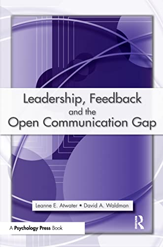 Stock image for Leadership, Feedback and the Open Communication Gap for sale by Chiron Media
