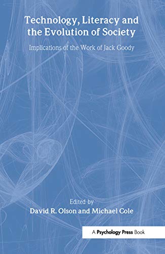 9780805854022: Technology, Literacy, and the Evolution of Society: Implications of the Work of Jack Goody