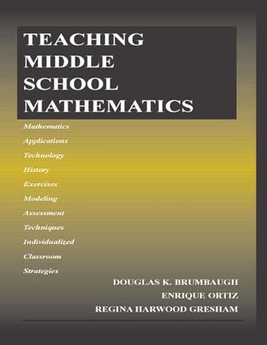 Teaching Middle School Mathematics (9780805854046) by Douglas K. Brumbaugh; Enrique Ortiz; Regina H. Gresham