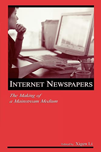 Beispielbild fr Internet Newspapers : The Making of a Mainstream Medium zum Verkauf von Blackwell's