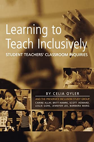 Stock image for Learning to Teach Inclusively: Student Teachers' Classroom Inquiries for sale by Chiron Media