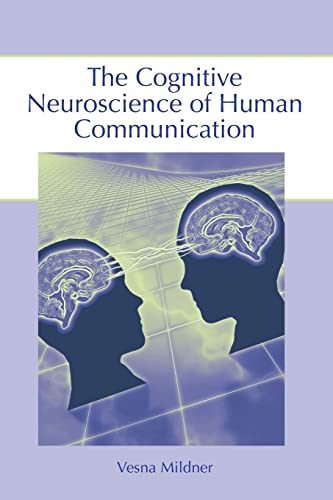 Imagen de archivo de The Cognitive Neuroscience of Human Communication a la venta por Blackwell's