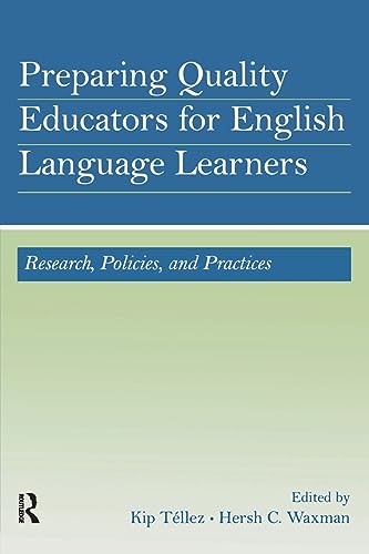 Stock image for Preparing Quality Educators for English Language Learners: Policies and Practices for sale by BooksRun