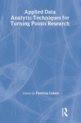 9780805854510: Applied Data Analytic Techniques For Turning Points Research (Multivariate Applications Series)