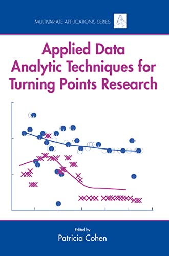 9780805854527: Applied Data Analytic Techniques For Turning Points Research (Multivariate Applications Series)