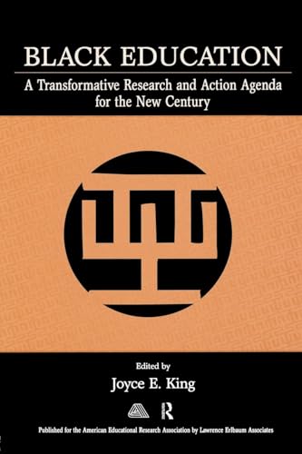 Stock image for Black Education: A Transformative Research and Action Agenda for the New Century for sale by HPB-Red