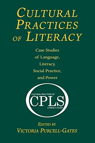 Stock image for Cultural Practices of Literacy : Case Studies of Language, Literacy, Social Practice, and Power for sale by Better World Books: West