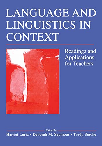 Stock image for Language and Linguistics in Context: Readings and Applications for Teachers for sale by Wonder Book