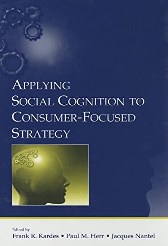 Stock image for Applying Social Cognition to Consumer-Focused Strategy for sale by Blackwell's