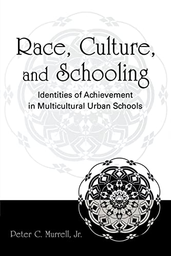 9780805855388: Race, Culture, and Schooling: Identities of Achievement in Multicultural Urban Schools