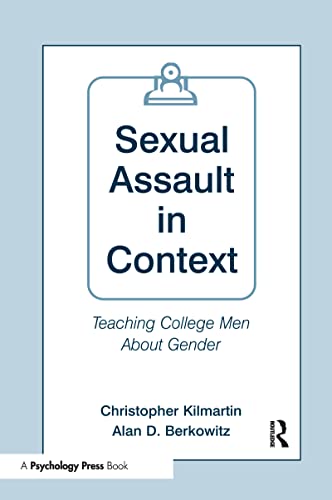 Imagen de archivo de Sexual Assault in Context: Teaching College Men About Gender a la venta por Blackwell's
