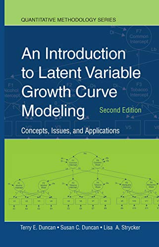 9780805855463: An Introduction to Latent Variable Growth Curve Modeling: Concepts, Issues, and Application, Second Edition (Quantitative Methodology Series)