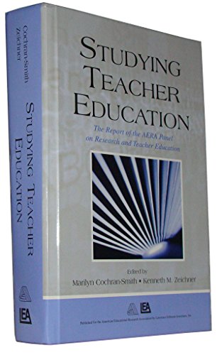 9780805855920: Studying Teacher Education: The Report of the AERA Panel on Research and Teacher Education