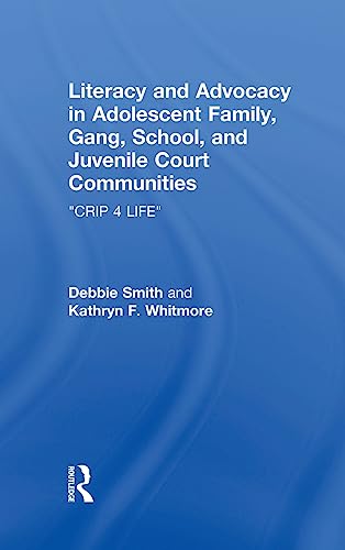 9780805855982: Literacy and Advocacy in Adolescent Family, Gang, School, and Juvenile Court Communities: Crip 4 Life