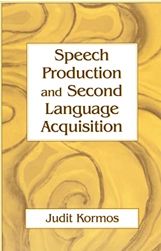 Stock image for Speech Production and Second Language Acquisition for sale by Blackwell's