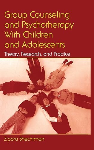 9780805856859: Group Counseling And Psychotherapy With Children And Adolescents: Theory, Research, And Practice