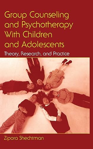 Stock image for Group Counseling and Psychotherapy With Children and Adolescents: Theory, Research, and Practice for sale by Chiron Media