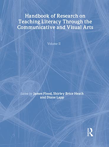 9780805856996: Handbook of Research on Teaching Literacy Through the Communicative and Visual Arts, Volume II: A Project of the International Reading Association