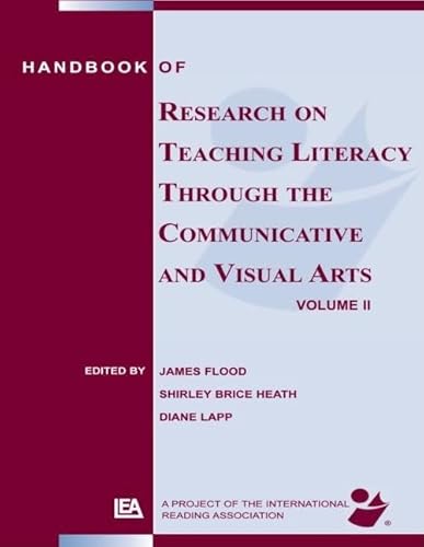 Beispielbild fr Handbook of Research on Teaching Literacy Through the Communicative and Visual Arts, Volume II: A Project of the International Reading Association zum Verkauf von BooksRun
