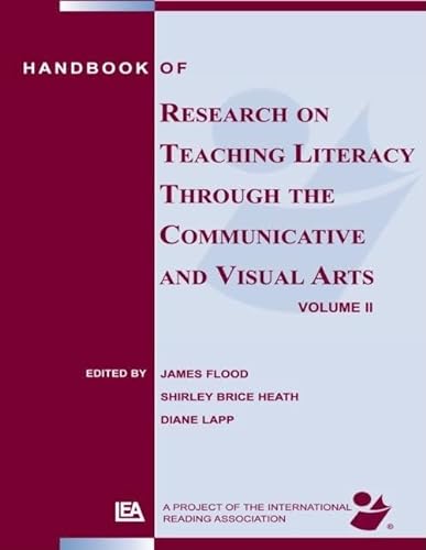 Stock image for Handbook of Research on Teaching Literacy Through the Communicative and Visual Arts, Volume II: A Project of the International Reading Association for sale by BooksRun