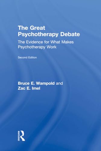 The Great Psychotherapy Debate (Counseling and Psychotherapy: Investigating Practice from Sc) (9780805857085) by Wampold, Bruce E.; Imel, Zac E.