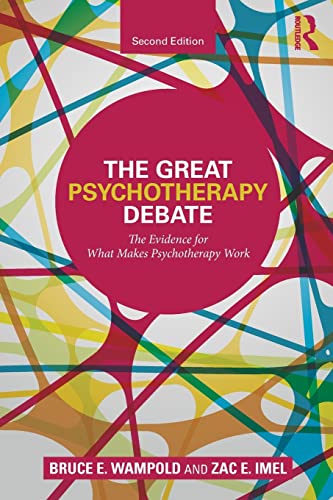 The Great Psychotherapy Debate (Counseling and Psychotherapy) (9780805857092) by Wampold, Bruce E.