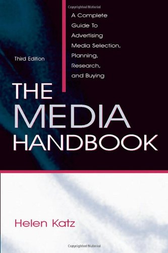 Beispielbild fr The Media Handbook: A Complete Guide to Advertising Media Selection, Planning, Research, and Buying (Routledge Communication Series) zum Verkauf von WorldofBooks