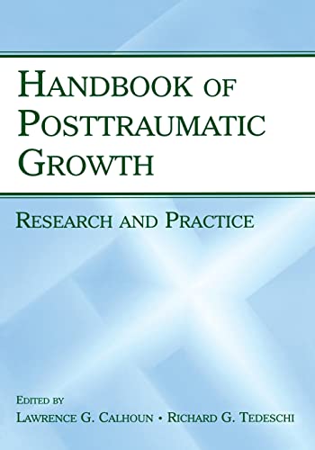 Stock image for Handbook of Posttraumatic Growth: Research and Practice for sale by Blackwell's