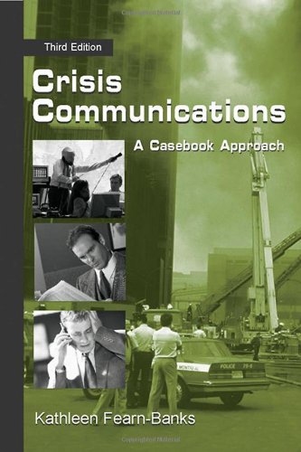 Beispielbild fr Crisis Communications: A Casebook Approach (Routledge Communication Series) zum Verkauf von SecondSale