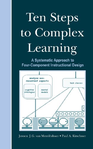 Imagen de archivo de Ten Steps to Complex Learning: A Systematic Approach to Four-Component Instructional Design. a la venta por Books  Revisited