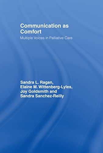 Stock image for Communication as Comfort: Multiple Voices in Palliative Care (Routledge Communication Series) for sale by Chiron Media
