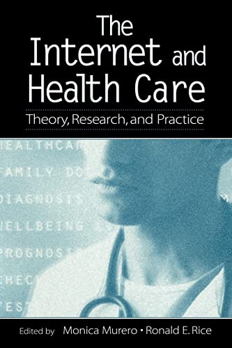 Imagen de archivo de The Internet And Health Care: Theory, Research, And Practice a la venta por Revaluation Books