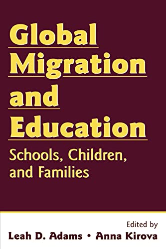 Beispielbild fr Global Migration and Education: Schools, Children, and Families zum Verkauf von AwesomeBooks