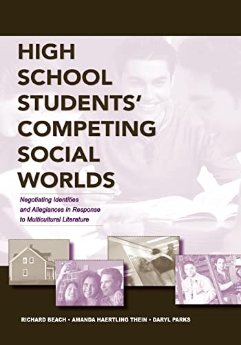 Stock image for High School Students' Competing Social Worlds: Negotiating Identities and Allegiances in Response to Multicultural Literature for sale by HPB-Red