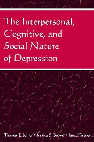 Stock image for The Interpersonal, Cognitive, and Social Nature of Depression for sale by HPB-Red