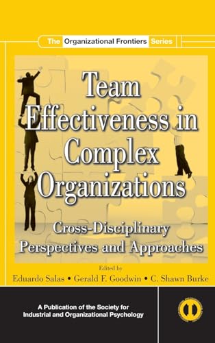 Beispielbild fr Team Effectiveness In Complex Organizations: Cross-Disciplinary Perspectives and Approaches zum Verkauf von ThriftBooks-Atlanta