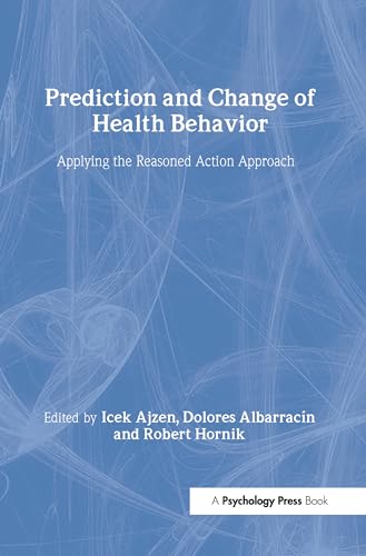 9780805859263: Prediction and Change of Health Behavior: Applying the Reasoned Action Approach