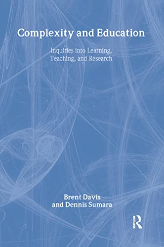 Complexity and Education: Inquiries Into Learning, Teaching, and Research (9780805859348) by Davis, Brent; Sumara, Dennis