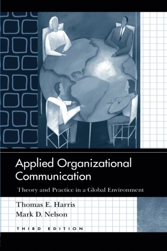 9780805859416: Applied Organizational Communication: Theory and Practice in a Global Environment (Routledge Communication Series)