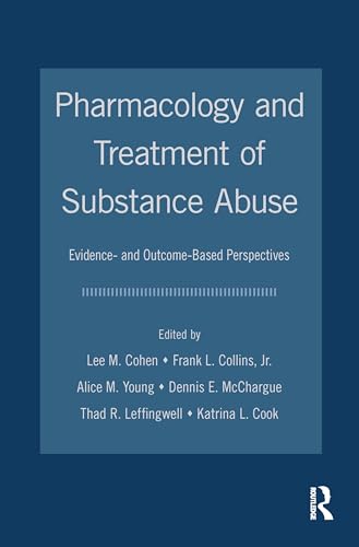 9780805859683: Pharmacology and Treatment of Substance Abuse: Evidence- and Outcome-Based Perspectives