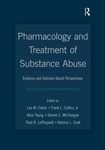 9780805859690: Pharmacology and Treatment of Substance Abuse: Evidence and Outcome Based Perspectives