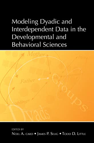 Imagen de archivo de Modeling Dyadic and Interdependent Data in the Developmental and Behavioral Sciences a la venta por Chiron Media