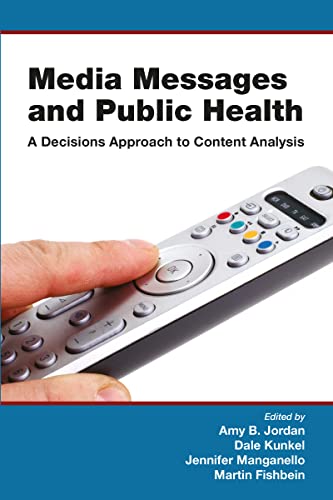 Stock image for Media Messages and Public Health: A Decisions Approach to Content Analysis for sale by ThriftBooks-Atlanta
