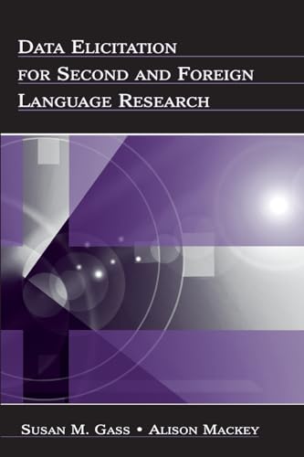 9780805860351: Data Elicitation for Second and Foreign Language Research (Second Language Acquisition Research Series)