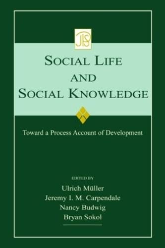 9780805860689: Social Life and Social Knowledge: Toward a Process Account of Development