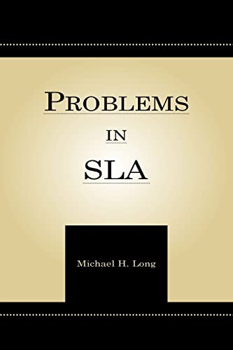 Problems in Second Language Acquisition (Second Language Acquisition Research Series) (9780805860849) by Long, Michael H.