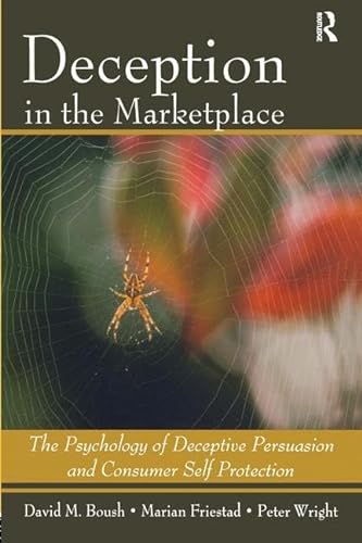 Imagen de archivo de Deception In The Marketplace: The Psychology of Deceptive Persuasion and Consumer Self-Protection a la venta por Ergodebooks
